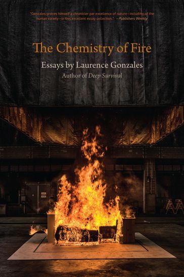 The Chemistry of Fire - Laurence Gonzales