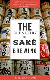 The Chemistry of Sakè Brewing