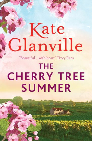 The Cherry Tree Summer - Kate Glanville