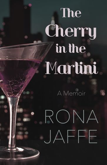 The Cherry in the Martini - Rona Jaffe
