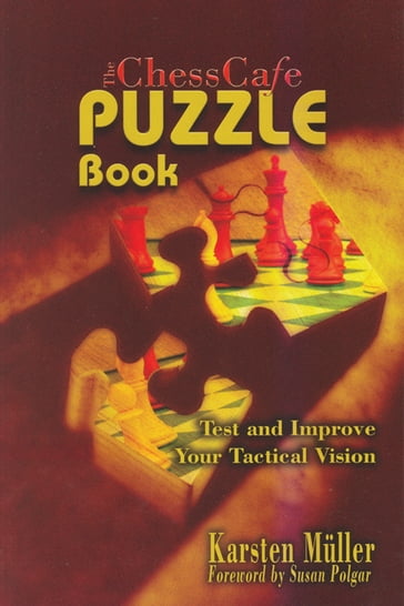 The ChessCafe Puzzle Book 1 - Karsten Muller - Susan Polgar