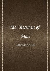 The Chessmen Of Mars