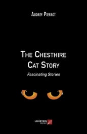 The Chesthire Cat Story