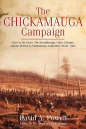 The Chickamauga Campaign: Glory or the Grave