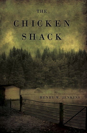 The Chicken Shack - Henry Jenkins