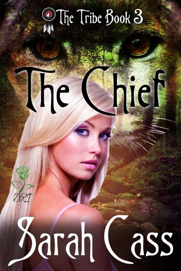 The Chief (The Tribe #3) - Sarah Cass