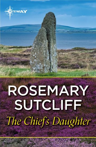 The Chief's Daughter - Rosemary Sutcliff