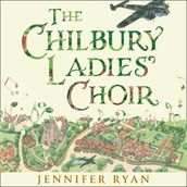 The Chilbury Ladies  Choir