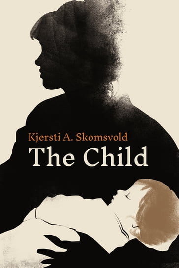 The Child - Kjersti A. Skomsvold