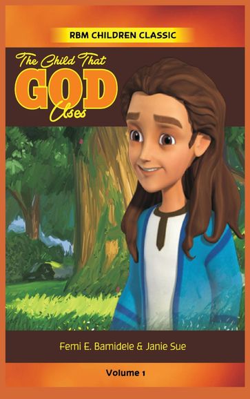 The Child That Uses God - Femi Bamidele - Janie Sue
