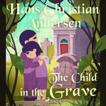 The Child in the Grave - H.c. Andersen