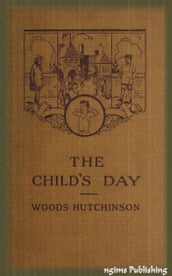 The Child s Day (Illustrated + Audiobook Download Link + Active TOC)