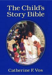 The Child s Story Bible