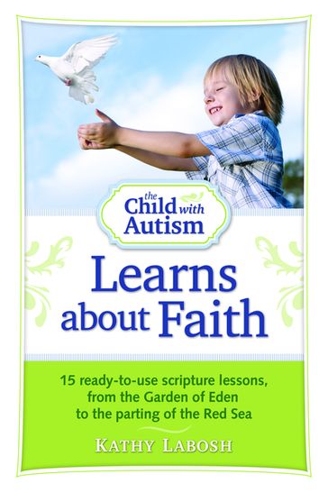 The Child with Autism Learns about Faith - Kathy Labosh