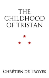 The Childhood of Tristan