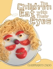 The Children Eat with Their Eyes