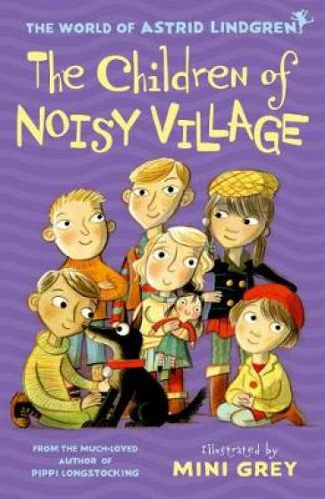 The Children of Noisy Village - Astrid Lindgren