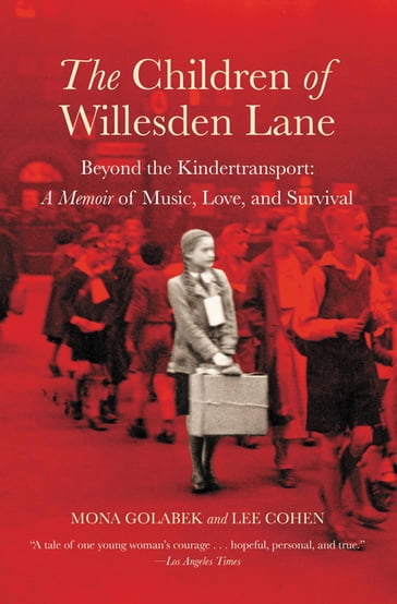 The Children of Willesden Lane - Lee Cohen - Mona Golabek