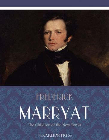 The Children of the New Forest - Frederick Marryat