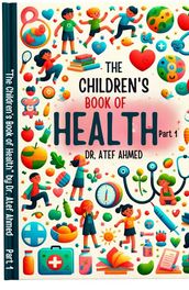 The Children s Book of Health Part 1