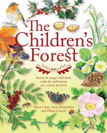 The Children's Forest - Dawn Casey - Anna Richardson - Helen d