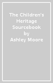 The Children s Heritage Sourcebook