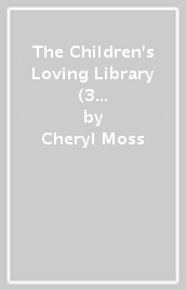 The Children s Loving Library (3 Book Collection)