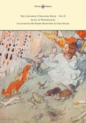 The Children s Treasure Book - Vol II - Alice in Wonderland - Illustrated By Harry Rountree and Chas Pears