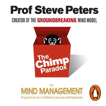 The Chimp Paradox - Prof Steve Peters