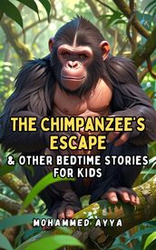 The Chimpanzee s Escape