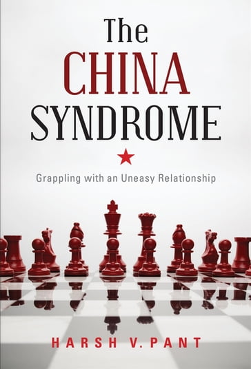 The China Syndrome - Harsh V. Pant