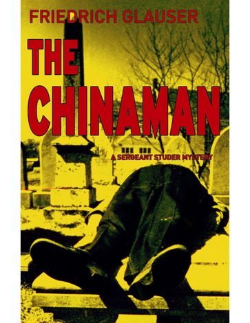 The Chinaman - Friedrich Glauser