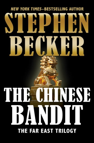 The Chinese Bandit - Stephen Becker