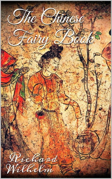 The Chinese Fairy Book - Richard Wilhelm