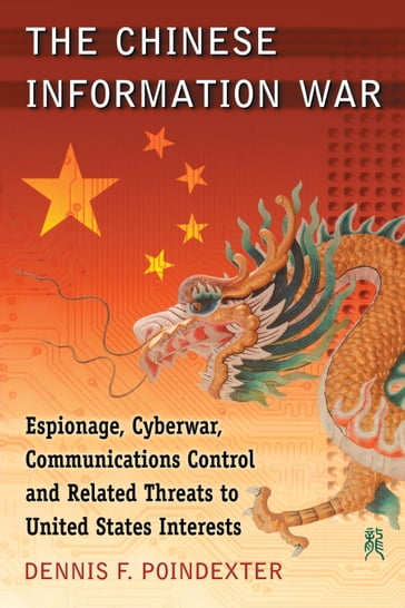 The Chinese Information War - Dennis F. Poindexter