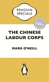 The Chinese Labour Corps