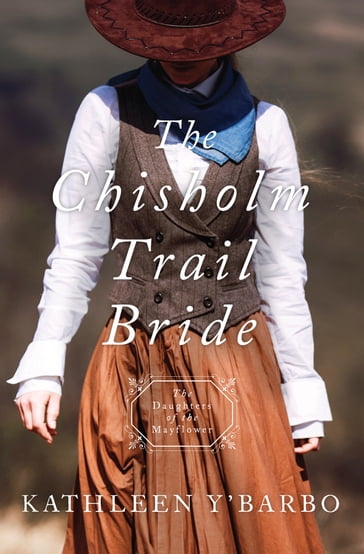 The Chisholm Trail Bride - Kathleen Y