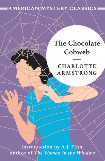 The Chocolate Cobweb - Charlotte Armstrong