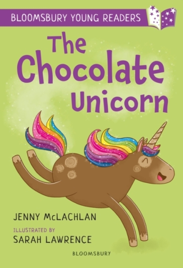 The Chocolate Unicorn: A Bloomsbury Young Reader - Jenny McLachlan