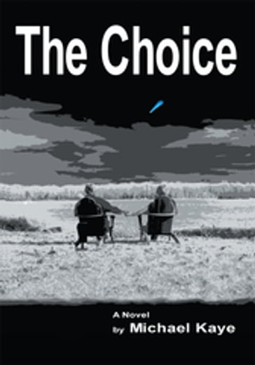 The Choice - Michael Kaye