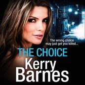 The Choice: A gripping crime thriller that will have you hooked from the Governor of Gangland (The Hunted, Book 3)