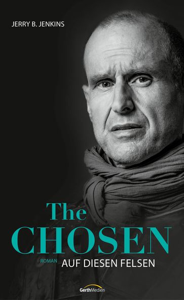 The Chosen: Auf diesen Felsen - Jerry B. Jenkins