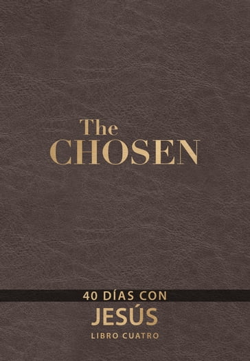 The Chosen  Libro cuatro - Amanda Jenkins - Kristen Hendricks - DALLAS JENKINS