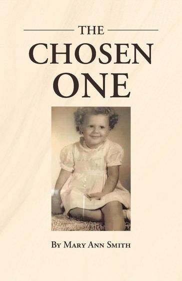 The Chosen One - Mary Ann Smith