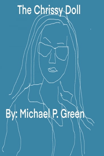 The Chrissy Doll - Michael Green