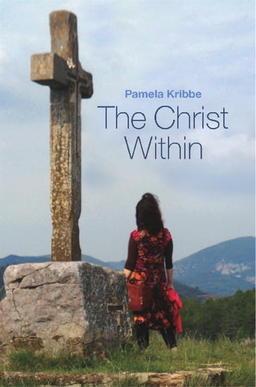 The Christ Within - Pamela Kribbe