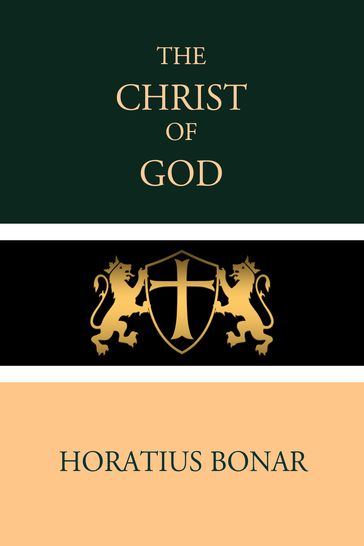 The Christ of God - Horatius Bonar