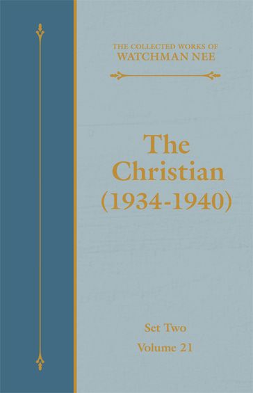 The Christian (1934-1940) - Nee Watchman