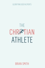 The Christian Athlete