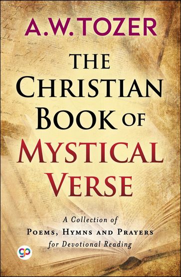The Christian Book of Mystical Verse - AW Tozer